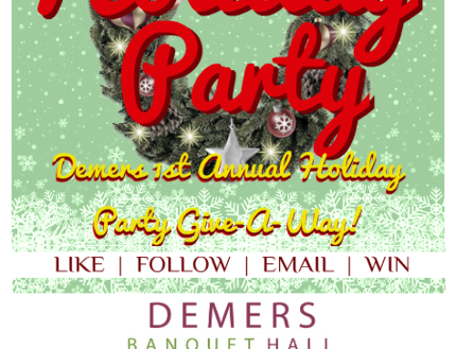 Win a FREE Holiday Party @ Demers Banquet Hall